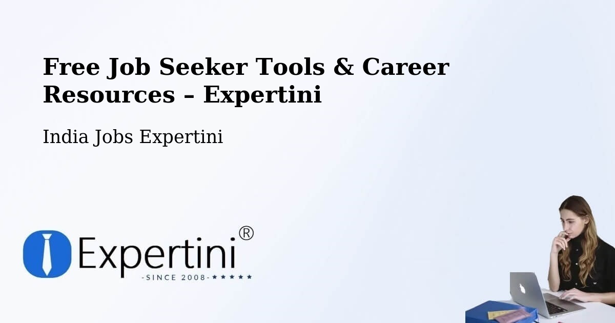 Free Job Seeker Tools & Career Resources – Manali - Manali, India Jobs Expertini